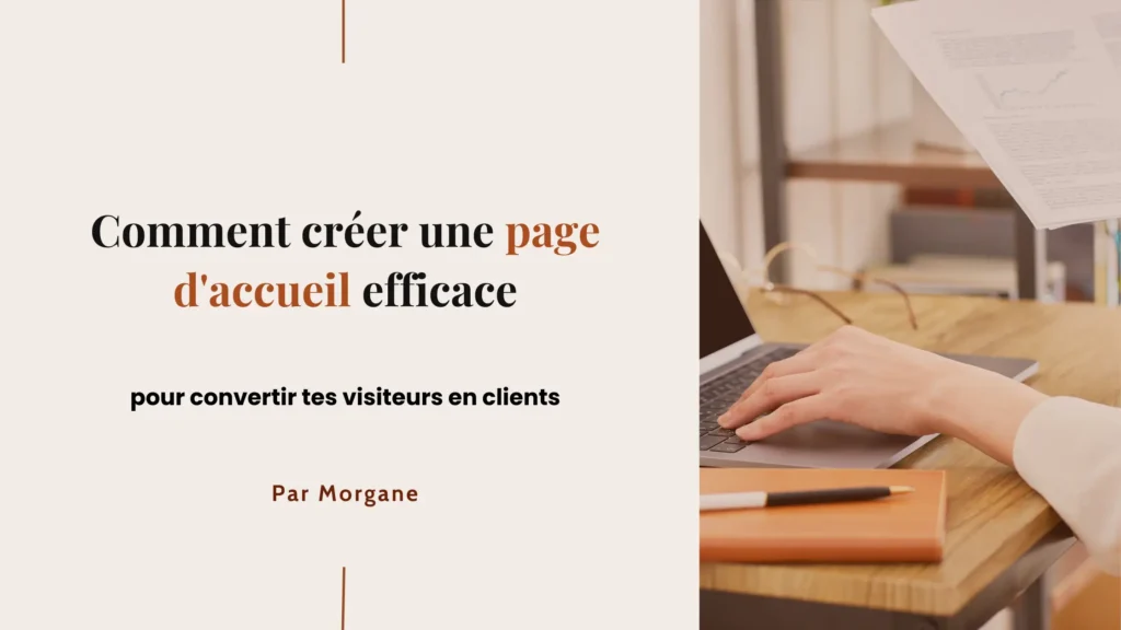 Comment créer une page d'accueil efficace